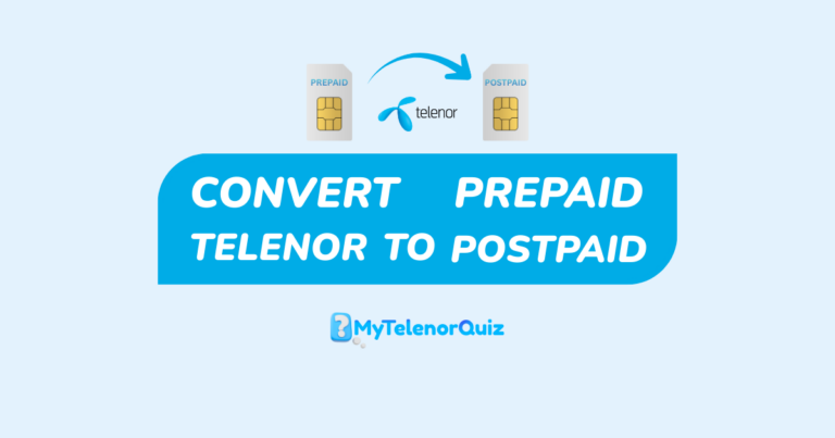 How to Convert Telenor Prepaid to Postpaid – Comprehensive Guide 2026