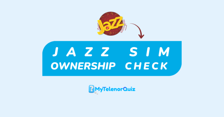 How to Check Jazz SIM Owner Name in Pakistan (2026 Guide)