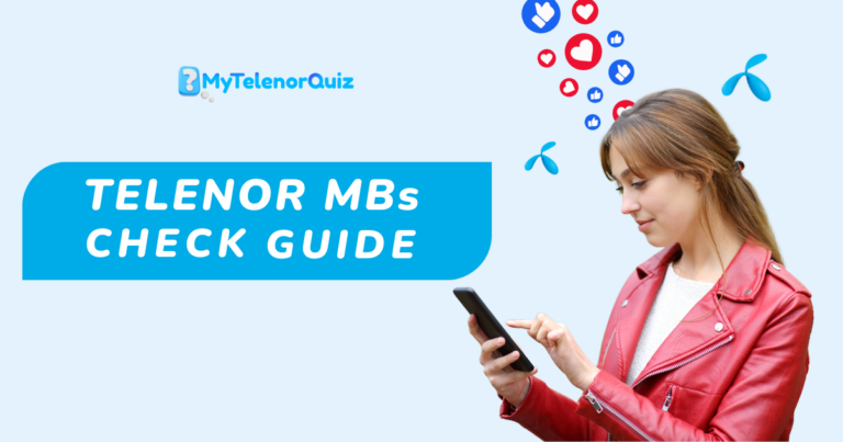 How to Check Telenor MBs 2026 – Easy Ways to Check Your Telenor Internet Data