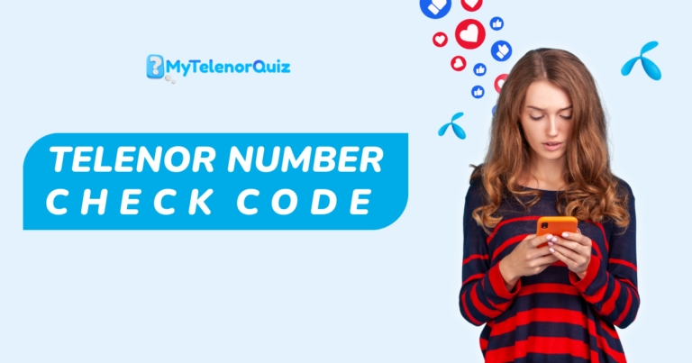 Telenor Number Check Code 2026 – Ultimate Guide